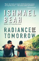 Radiance of Tomorrow Ishmael Beah