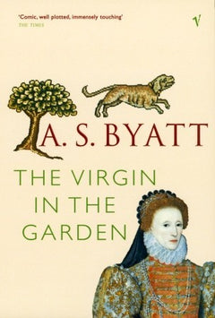 The Virgin in the Garden A S Byatt