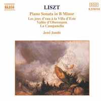 Liszt, Jeno Jando - Piano Sonata In B Minor / Les Jeux D'Eau A La Villa D'Este / Vallee D'Obermann / La Campanella