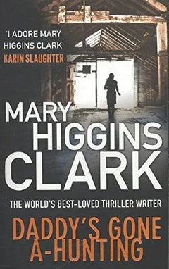 Daddy's Gone A-Hunting - Mary Higgins Clark