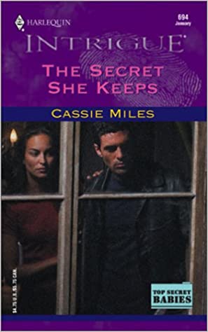 The Secret She Keeps  Cassie Miles