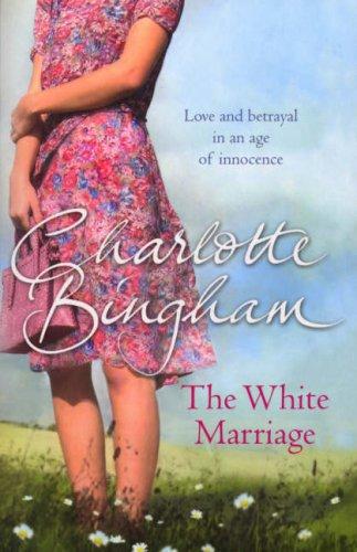 The White Marriage Charlotte Bingham