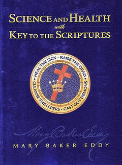 Science and Health: With Key to the Scriptures - Mary Baker Eddy