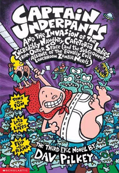 Captain Underpants and the Invasion of the Incredibly Naughty Cafeteria Ladies from Outer Space -  Dav Pilkey