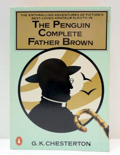 The complete Father Brown G K Chesterton