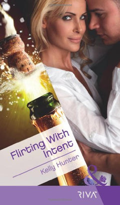 Flirting with Intent (Mills & Boon RIVA) Hunter, Kelly