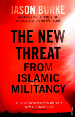 The New Threat from Islamic Militancy Jason Burke