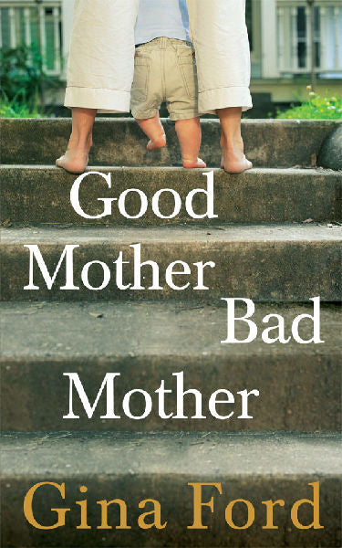 Good Mother, Bad Mother Gina Ford