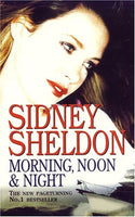 Morning, Noon & Night - Sidney Sheldon