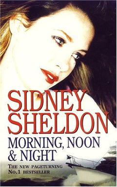Morning, Noon & Night - Sidney Sheldon