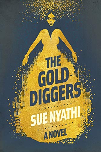 The Gold Diggers - Sue Nyathi