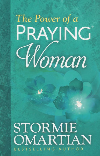 The Power of a Praying Woman Stormie Omartian