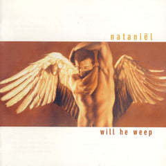 Nataniel - Will He Weep