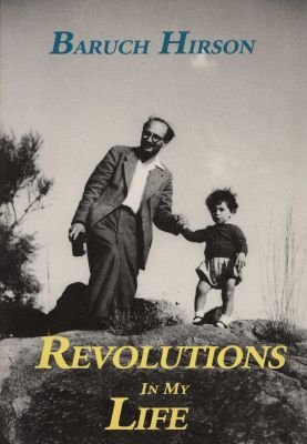 Revolutions in my life Baruch Hirson