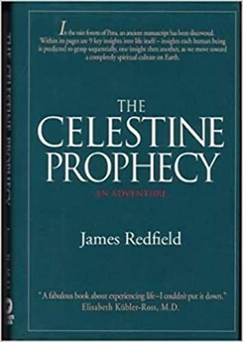 The Celestine Prophecy: An Experiential Guide James Redfield Carol Adrienne