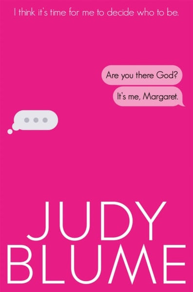 Are You There, God? It's Me, Margaret - Judy Blume