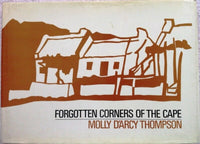 Forgotten corners of the Cape Molly D'Arcy Thompson