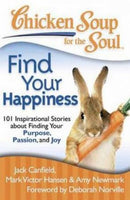 Chicken Soup for the soul find your happiness Jack Canfield