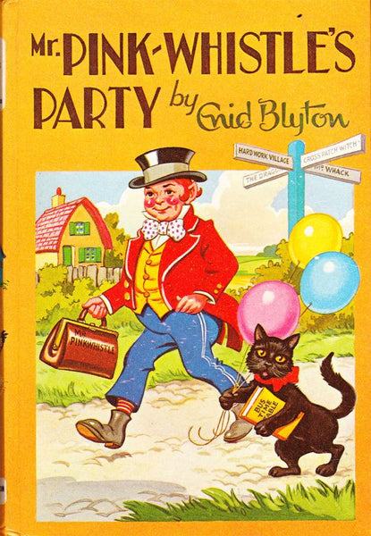 Mr Pink-whistle's party Enid Blyton