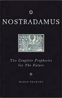 Nostradamus: The Complete Prophecies for the Future Mario Reading