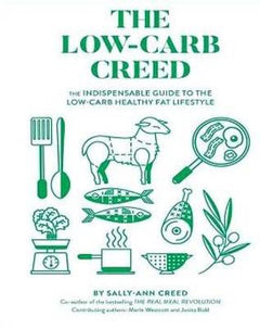 The low carb creed Sally Ann Creed