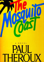 The Mosquito Coast Paul Theroux
