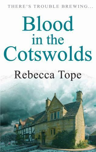 Blood in the Cotswolds Rebecca Tope