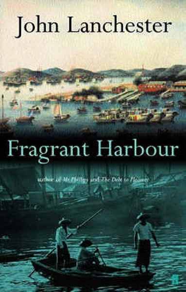 Fragrant Harbour John Lanchester