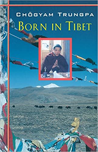 Born In Tibet  Chogyam Trungpa