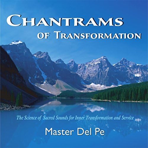 Del Pe - Chantrams of Transformation