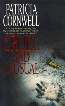 Cruel and Unusual Patricia Cornwell