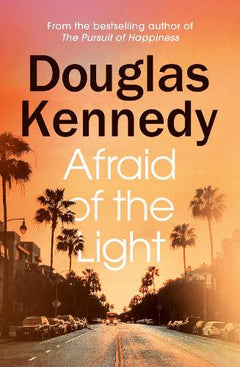 Afraid of the Light Douglas Kennedy