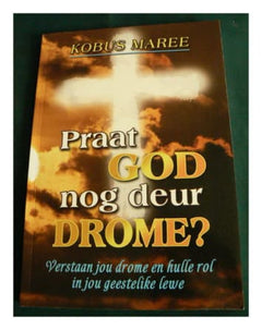 Praat God nog deur drome? Kobus Maree