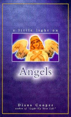 A Little Light on Angels - Diana Cooper