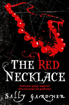 The Red Necklace Sally Gardner