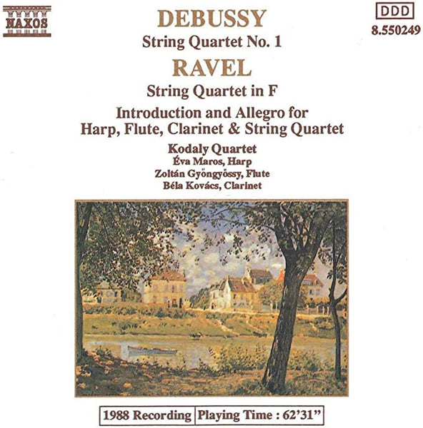 Debussy, Ravel, Kodaly Quartet, Eva Maros, Zoltan Gyongyossy, Bela Kovacs - String Quartet No. 1 / String Quartet In F