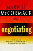 McCormack on Negotiating Mark H. McCormack