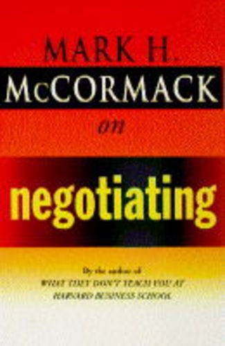 McCormack on Negotiating Mark H. McCormack