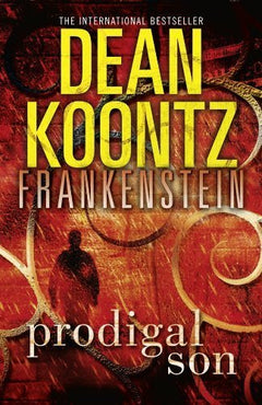 Frankenstein 1: Prodigal Son Dean Koontz