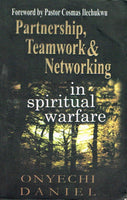 Partnership, Teamwork & Networking in spiritual warfare Onyechi Daniel