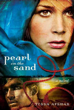 Pearl in the Sand: A Novel Afshar, Tessa