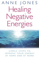 Healing Negative Energies - Anne Jones