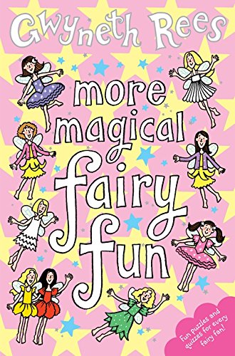 More Magical Fairy Fun Gwyneth Rees