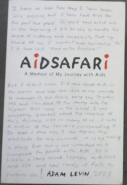 Aidsafari A Memoir of My Journey with AIDS Adam Levin