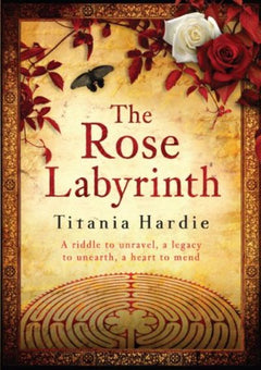 The Rose Labyrinth Titania Hardie