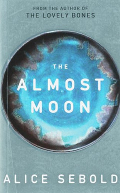 The Almost Moon Alice Sebold