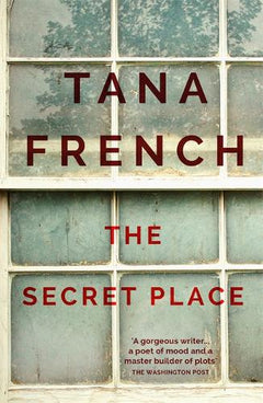 Secret Place - Tana French