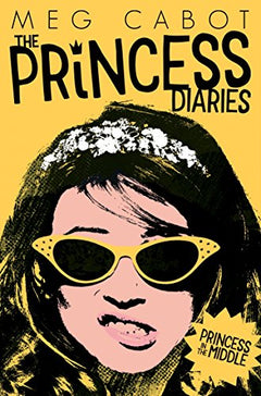 Princess in the Middle (The Princess Diaries) Meg Cabot