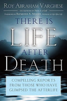 There Is Life After Death Roy Abraham Varghese