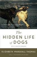 The hidden life of dogs Elizabeth Marshall Thomas